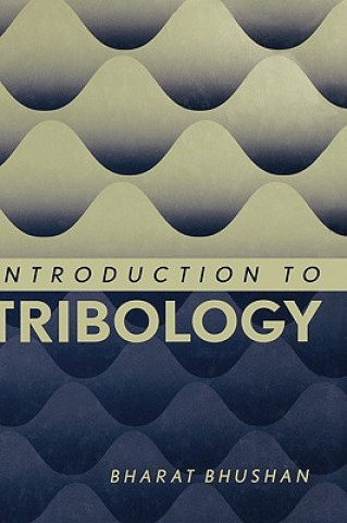 Book Introduction to Tribology Bharat Bhushan