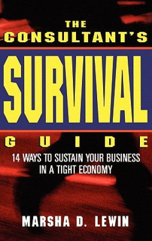 Buch Consultants' Survival Guide Marsha D. Lewin