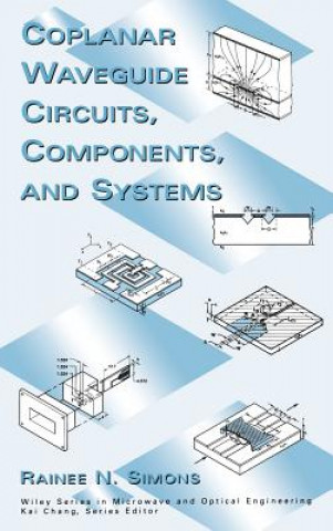 Könyv Coplanar Waveguide Circuits Components and Systems Rainee N. Simons