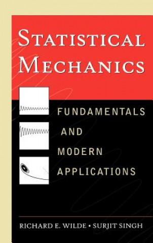 Könyv Statistical Mechanics - Fundamentals and Modern Applications Richard E. Wilde
