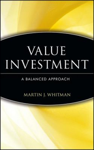 Carte Value Investing - A Balanced Approach Martin J. Whitman