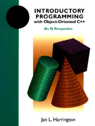 Kniha Introductory Programming with Object-Oriented C++ Jan L. Harrington