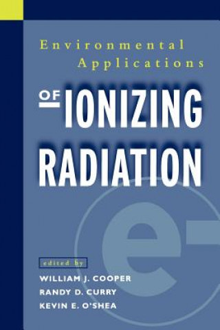 Książka Environmental Applications of Ionizing Radiation Cooper