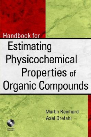 Kniha Estimating Physicochemical Properties of Organic Compounds Handbook + Toolkit CD Set Martin Reinhard