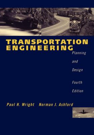 Libro Transportation Engineering - Planning & Design 4e (WSE) Paul H. Wright