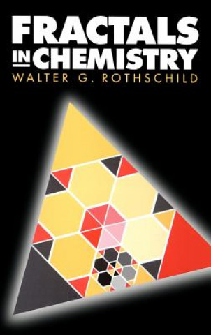 Könyv Fractals in Chemistry Walter G. Rothschild