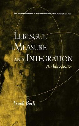 Książka Lebesgue Measure and Integration - An Introduction Frank Burk