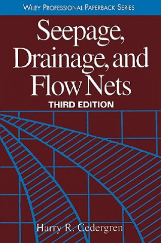 Carte Seepage, Drainage & Flow Nets 3e Harry R. Cedergren