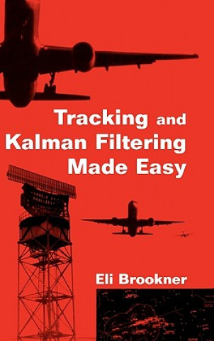 Kniha Tracking and Kalman Filtering Made Easy Eli Brookner