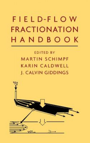 Kniha Field Flow Fractionation Handbook Schimpf