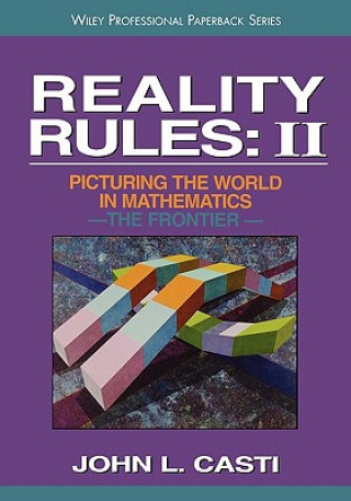 Knjiga Reality Rules: II Picturing the World in Mathemati Mathematics - The Frontier (Paper) John L. Casti