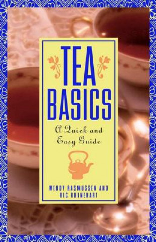 Knjiga Tea Basics Wendy Rasmussen