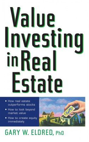 Carte Value Investing in Real Estate Gary W. Eldred