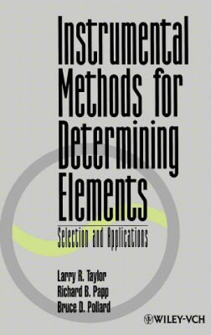Knjiga Instrumental Methods for Determining Elements - Selection and Applications Larry R. Taylor
