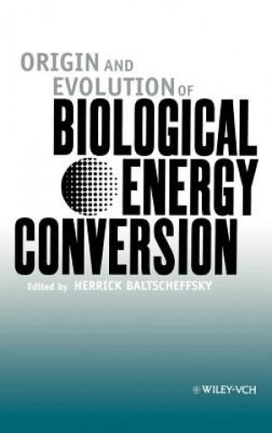 Könyv Origin and Evolution of Biological Energy Conversion Herrick Baltscheffsky