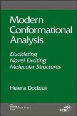 Könyv Modern Conformational Analysis - Elucidating Novel  Exciting Molecular Structures Helena Dodziuk