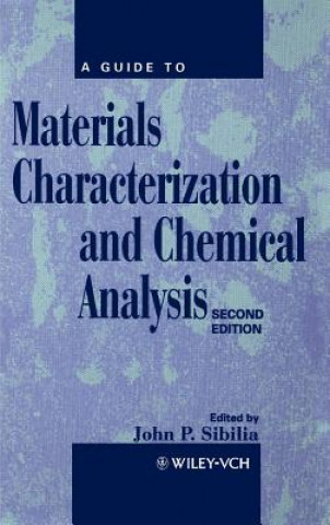 Książka Guide to Materials Characterization and Chemical  Analysis 2e John P. Sibilia