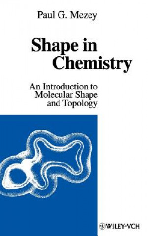 Kniha Shape in Chemistry Paul G. Mezey