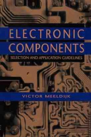 Libro Electronic Components Selection and Application Guidelines Victor Meeldijk