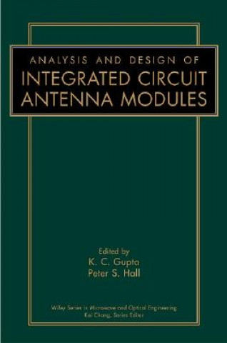 Könyv Analysis and Design of Integrated Circuit Antenna Modules K. C. Gupta