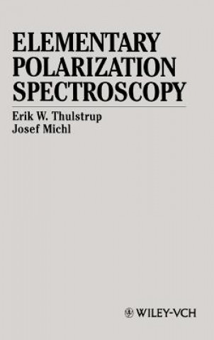 Kniha Elementary Polarization Spectroscopy Erik W. Thulstrup