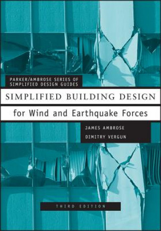 Könyv Simplified Building Design for Wind and Earthquake  Forces 3e James Ambrose