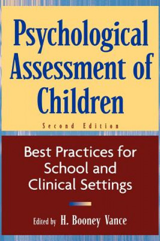 Книга Psychological Assessment of Children: Best Practic Practices for School & Clinical Settings 2e Vance