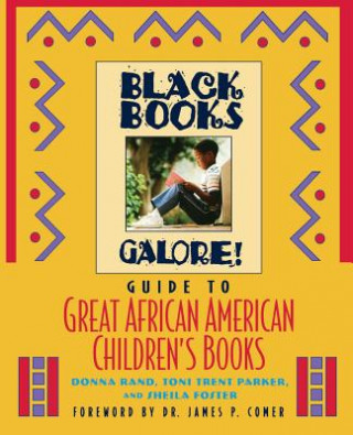 Kniha Black Books Galore's Guide to Great African American Children's Books Donna Rand