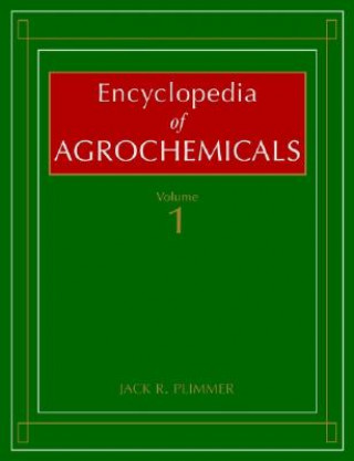 Carte Encyclopedia of Agrochemicals, 3 Volume Set Jack R. Plimmer