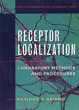 Könyv Receptor Localization -  Laboratory Methods and Procedures Marjorie Ariano