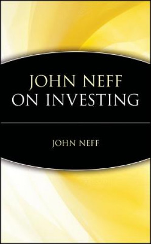 Könyv John Neff on Investing John B. Neff