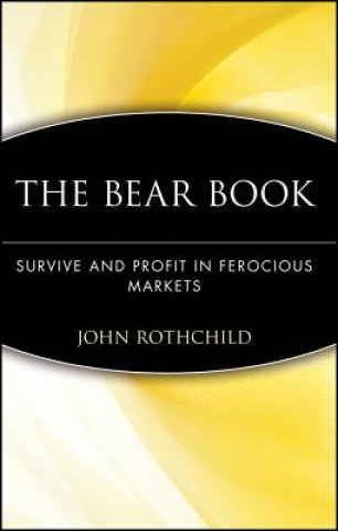 Boek Bear Book - Survive & Profit in Ferocious Markets John Rothchild
