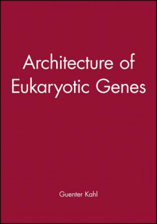 Kniha Architecture of Eukaryotic Genes Kahl