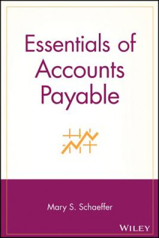 Carte Essentials of Accounts Payable Mary S. Schaeffer