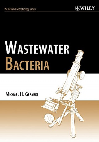 Kniha Wastewater Bacteria Michael H. Gerardi