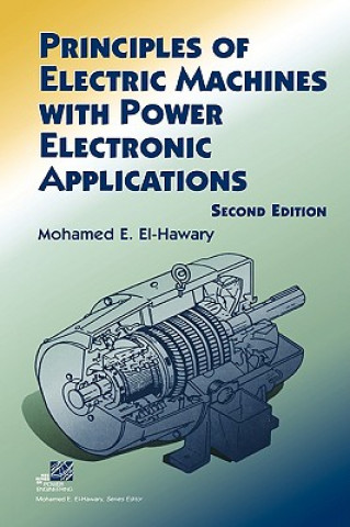 Książka Principles of Electric Machines with Power Electronic Applications 2e Mohamed E. El-Hawary