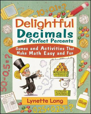 Книга Delightful Decimals and Perfect Percents Lynette Long