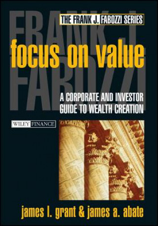 Книга Focus on Value J. Grant