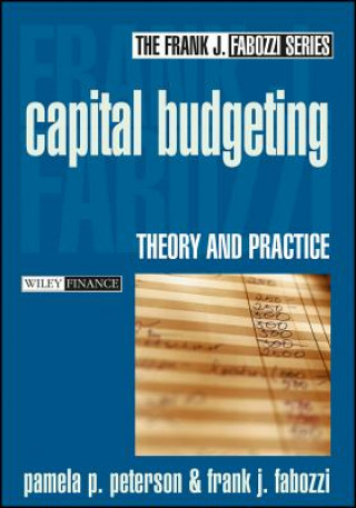 Buch Capital Budgeting - Theory & Practice Pamela P Peterson