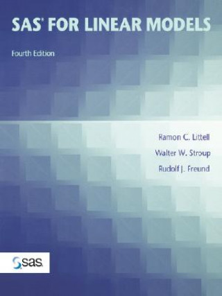 Carte SAS System for Linear Models, Fourth Edition Ramon Littell