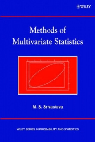 Kniha Methods of Multivariate Statistics Muni S. Srivastava