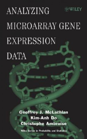 Könyv Analyzing Microarray Gene Expression Data Geoffrey J. McLachlan