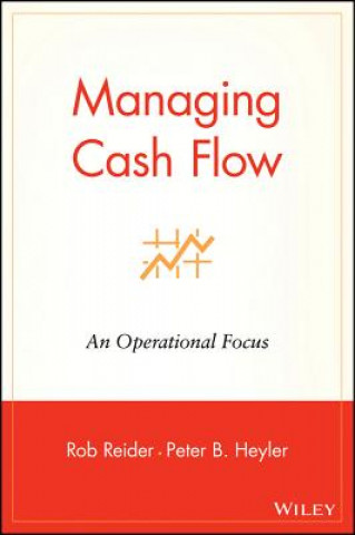 Книга Managing Cash Flow: An Operational Focus Rob Reider