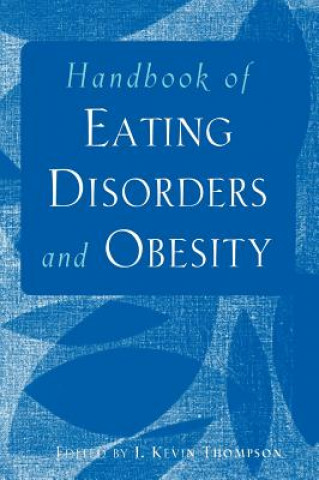 Kniha Handbook of Eating Disorders and Obesity Thompson