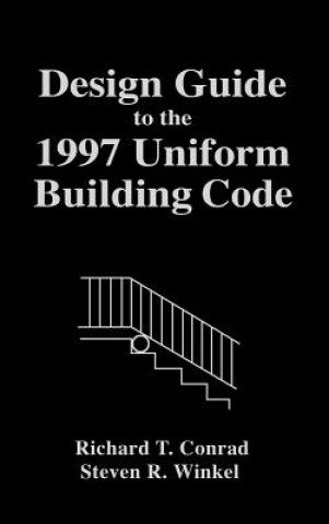 Kniha Design Guide to the 1997 Uniform Building Code Richard T. Conrad