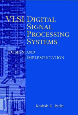 Książka VLSI Digital Signal Processing Keshab K. Parhi