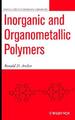 Knjiga Inorganic and Organometallic Polymers Ronald D Archer