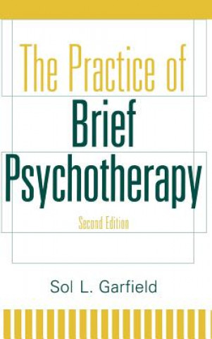 Carte Practice of Brief Psychotherapy 2e Sol L. Garfield
