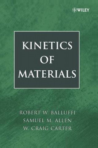 Carte Kinetics of Materials Robert W. Balluffi