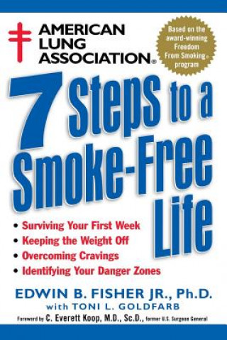 Könyv American Lung Association 7 Steps to a Smoke-Free Life Edwin B. Fisher